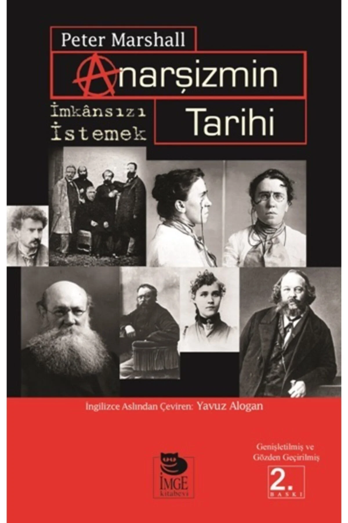 Anarşizmin Tarihi & Imkansızı Istemek