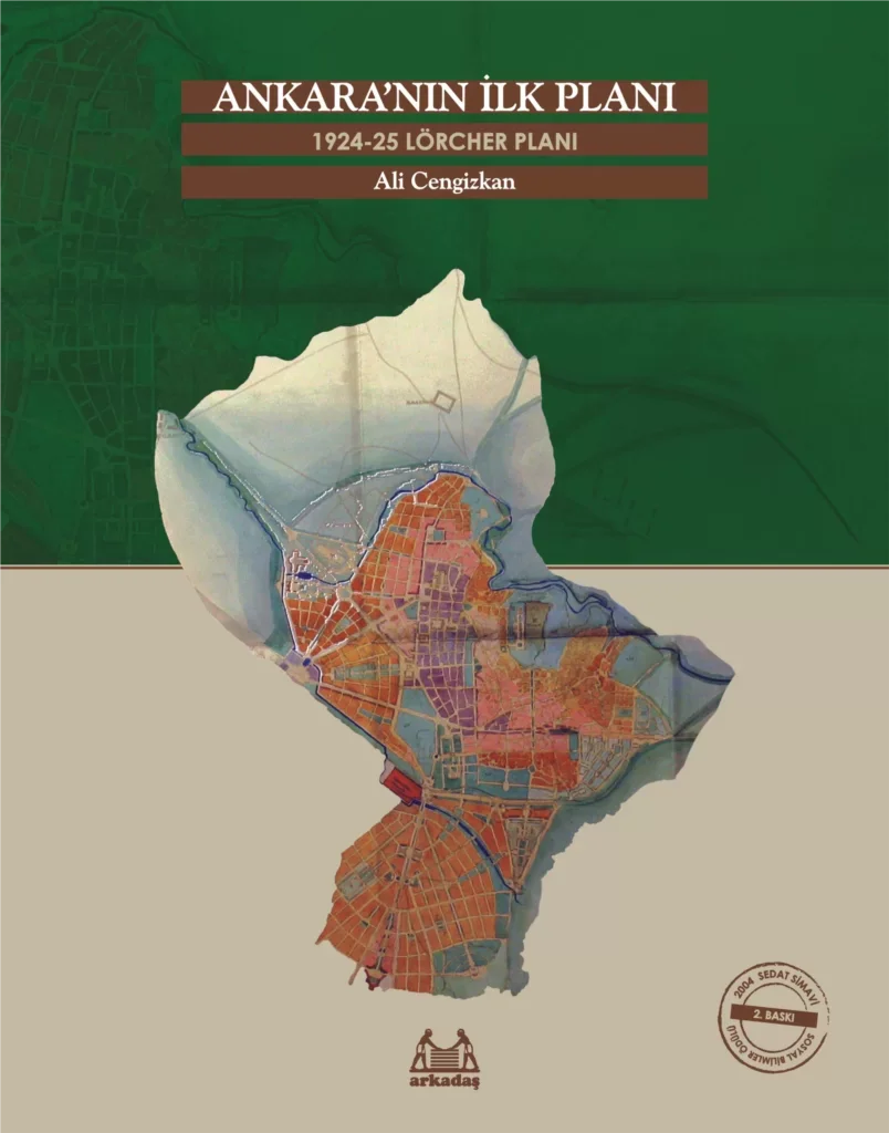 Ankara'nın İlk Planı  1924-25 Lörcher Planı