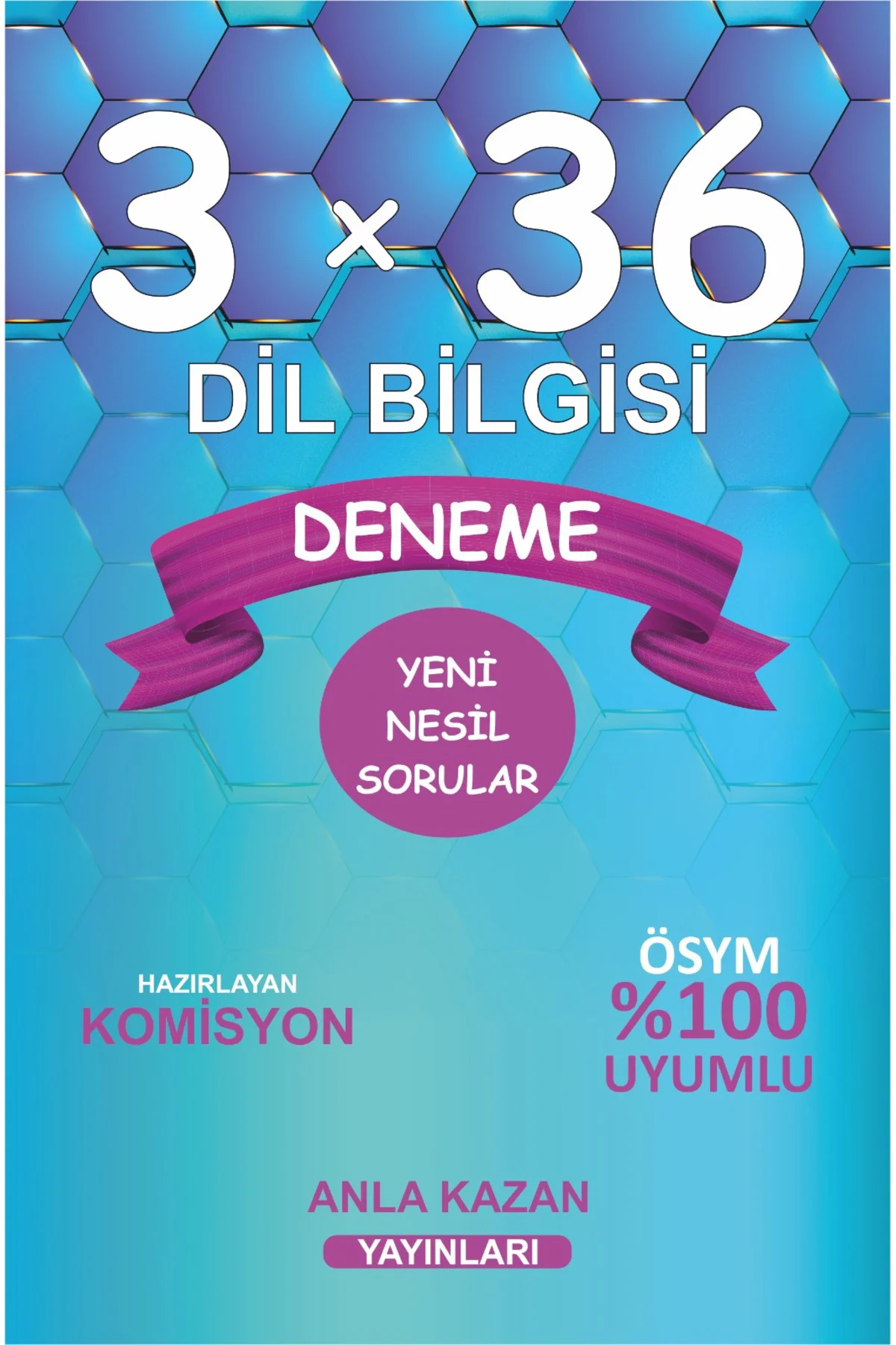 Tüm Sınavlar İçin 3x36 Dil Bilgisi Deneme Anla Kazan Yayınları
