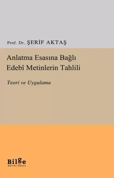Anlatma Esasına Bağlı Edebî Metinlerin Tahlili Fiyatı, Yorumları ve Özellikleri