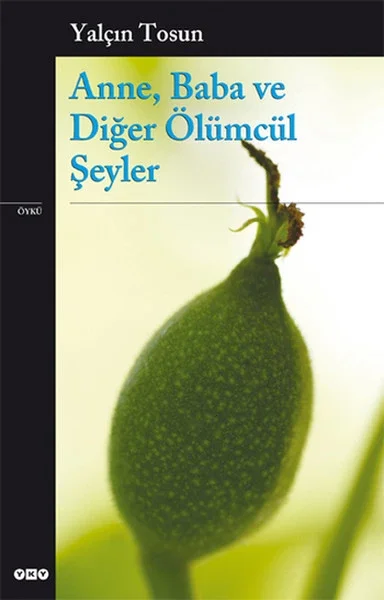 Anne, Baba ve Diğer Ölümcül Şeyler Fiyatı, Yorumları ve Özellikleri