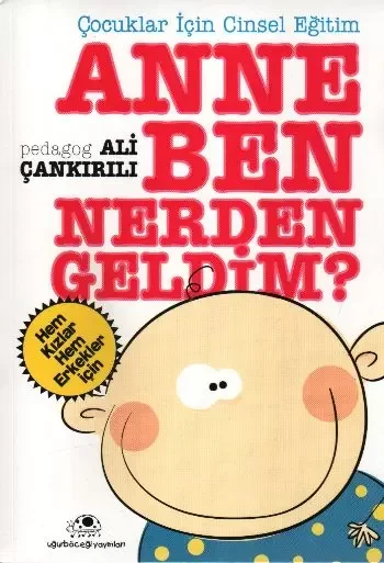 Anne Ben Nerden Geldim Fiyatı, Yorumları ve Özellikleri