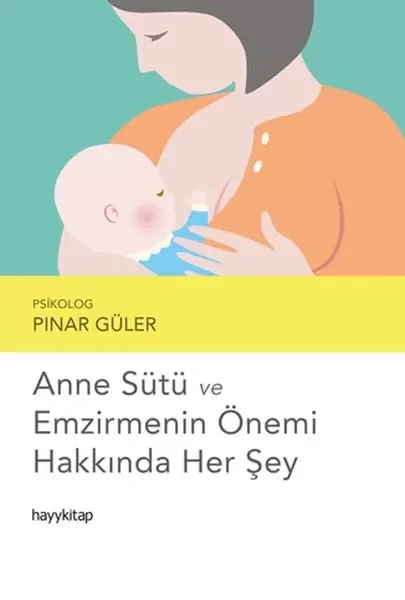 Anne Sütü ve Emzirmenin Önemi Hakkında Her Şey Fiyatı, Yorumları ve Özellikleri