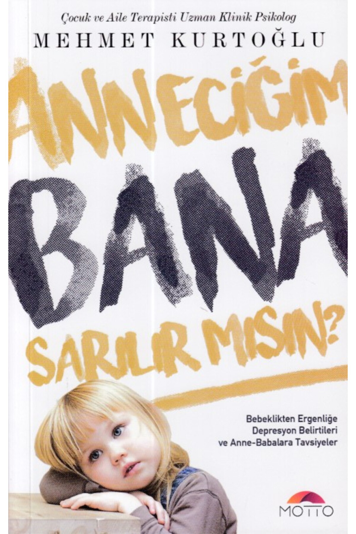 Yazarın Kendi Yayını Anneciğim Bana Sarılırmısın