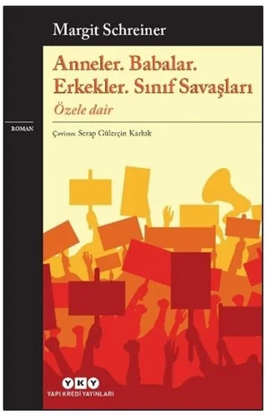 Anneler. Babalar. Erkekler. Sınıf Savaşları Özele Dair Fiyatı, Yorumları ve Özellikleri