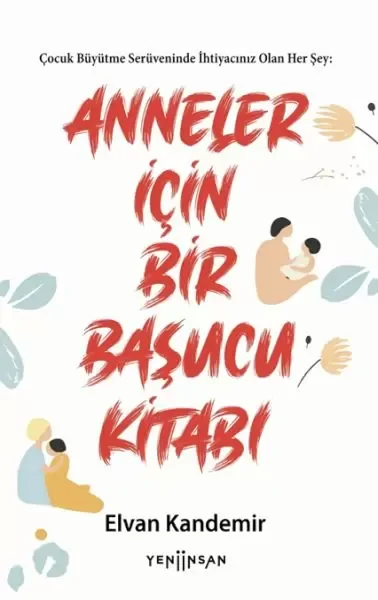 Anneler İçin Bir Başucu Kitabı Fiyatı, Yorumları ve Özellikleri