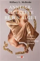Anneler, Kızları ve Beden Algısı