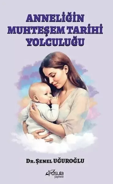 Anneliğin Muhteşem Tarihi Yolculuğu Fiyatı, Yorumları ve Özellikleri