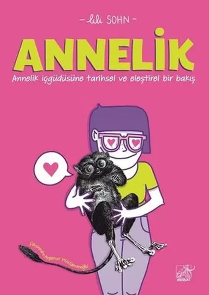 Annelik - Annelik İçgüdüsüne Tarihsel ve Eleştirel Bir Bakış Fiyatı, Yorumları ve Özellikleri