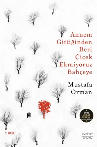 Annem Gittiğinden Beri Çiçek Ekmiyoruz Bahçeye Annem Gittiğinden Beri Çiçek Ekmiyoruz Bahçeye Fiyatı, Yorumları ve Özellikleri