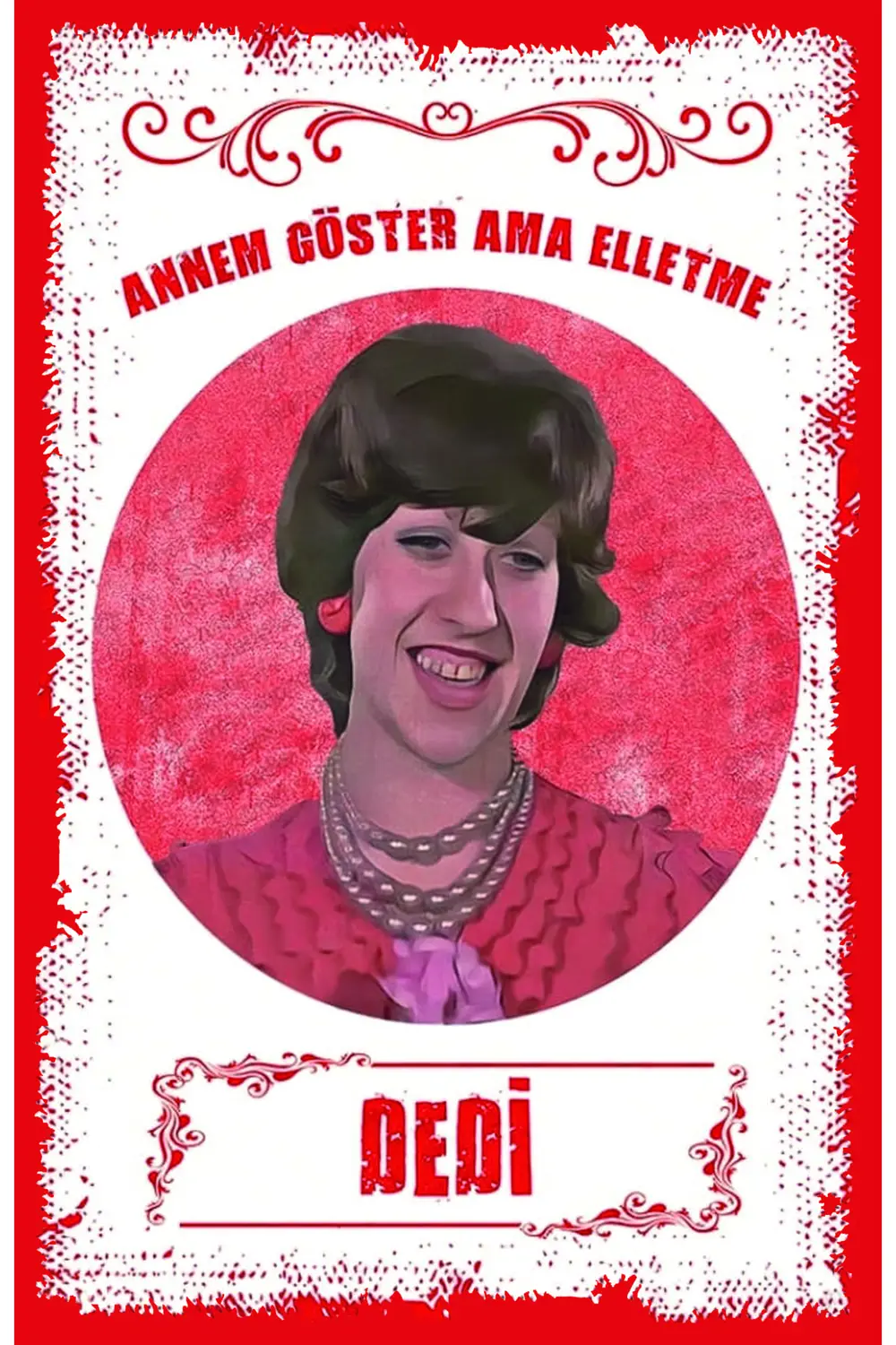 Annem Göster Ama Elletme Dedi Yeşilcam Nostalji Retro Ahşap Poste
