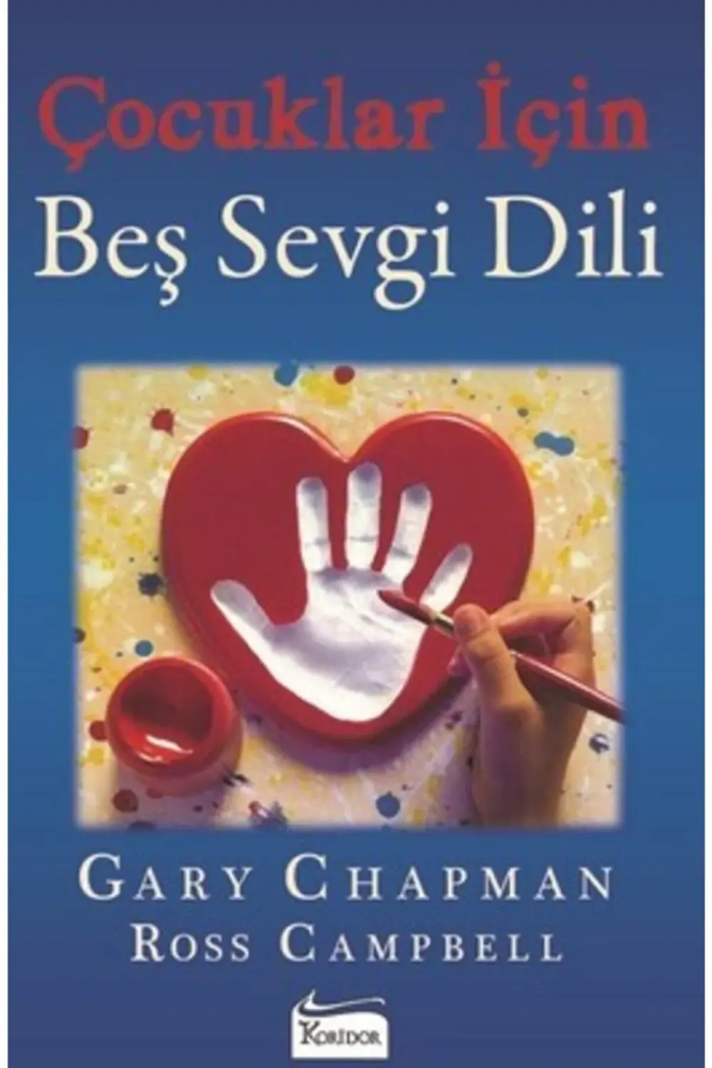 Anne'nin Duygusal Yokluğu / Çocuklar Için Beş Sevgi Dili Setkitap