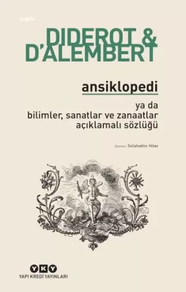 Ansiklopedi - Ya Da Bilimler, Sanatlar ve Zanaatlar Açıklamalı Sö