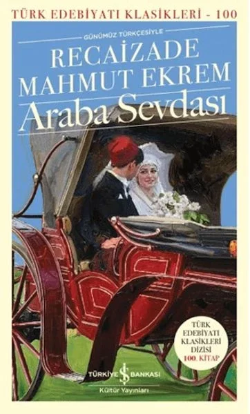 Araba Sevdası  - Türk Edebiyatı Klasikleri Fiyatı, Yorumları ve Özellikleri