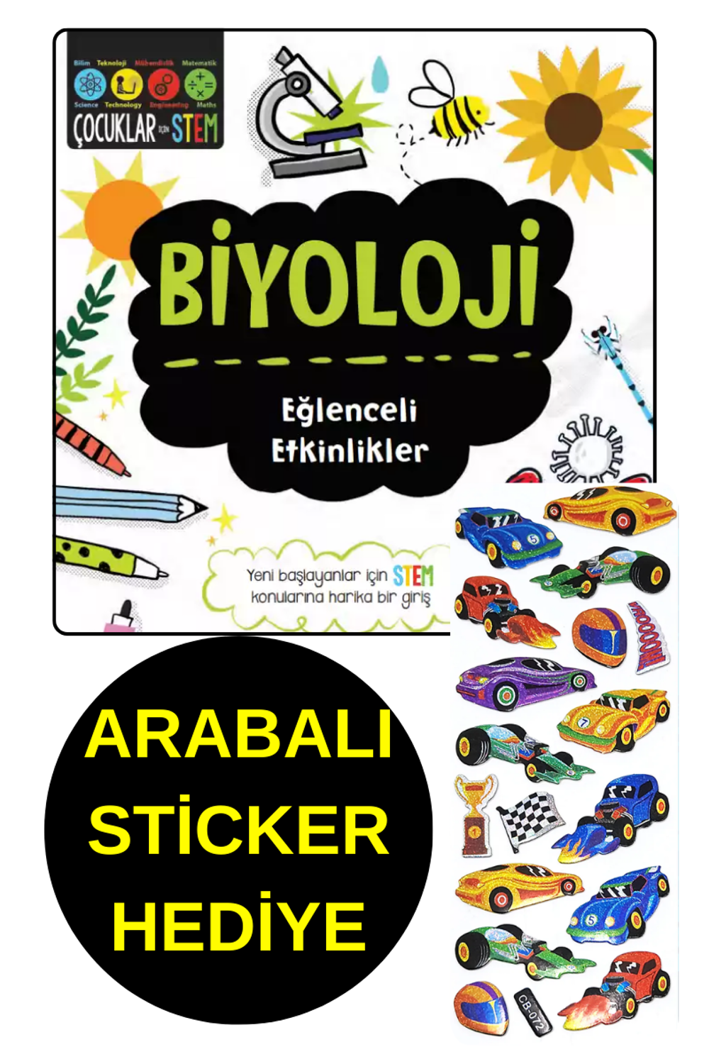 ARABALI STİCKER HEDİYE - BİYOLOJİ - EĞLENCELİ ETKİNLİKLER - ÇOCU ARABALI STİCKER HEDİYE - BİYOLOJİ - EĞLENCELİ ETKİNLİKLER - ÇOCU