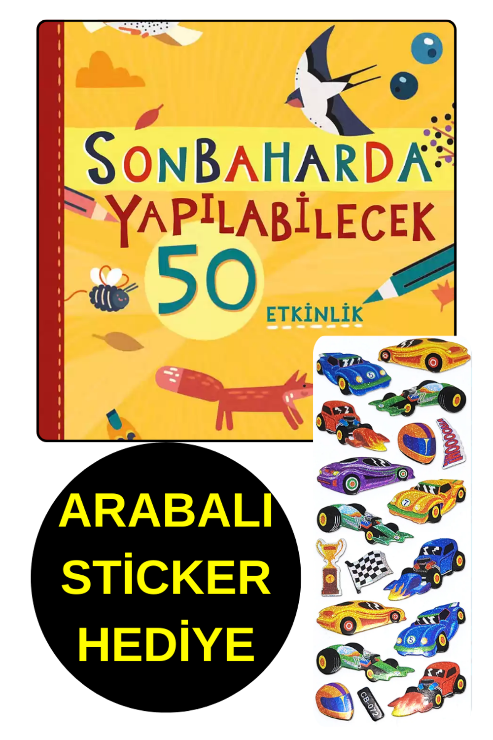 ARABALI STİCKER HEDİYE - OKUL ÖNCESİ RESİMLİ KİTAPLAR - SONBAH ARABALI STİCKER HEDİYE - OKUL ÖNCESİ RESİMLİ KİTAPLAR - SONBAH