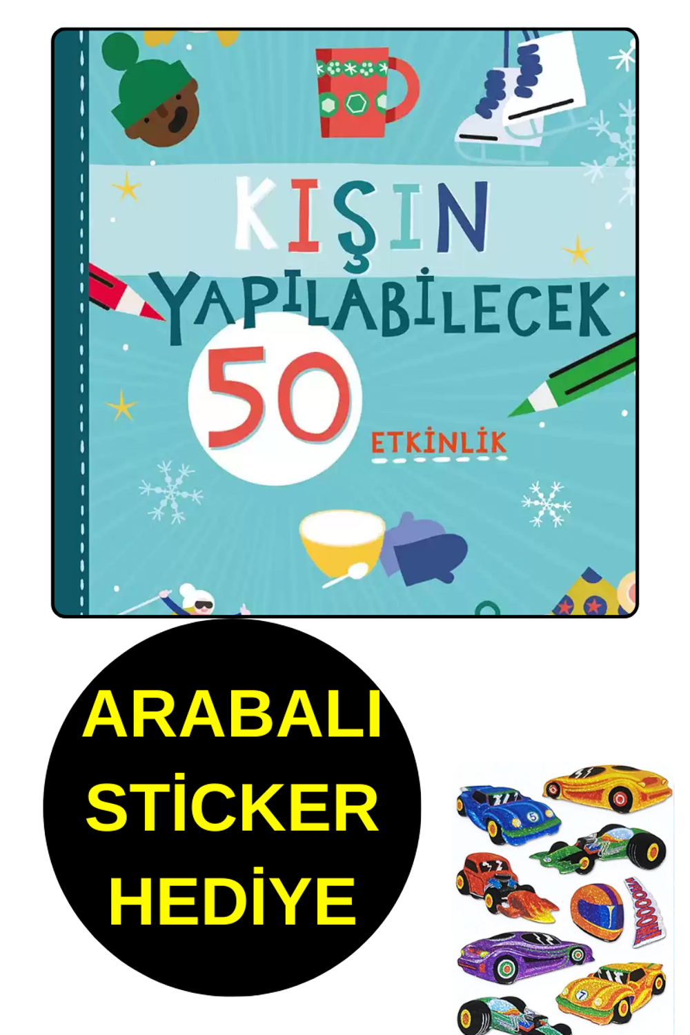 ARABALI STİCKER HEDİYE - OKUL ÖNCESİ RESİMLİ KİTAPLAR - KIŞIN YA ARABALI STİCKER HEDİYE - OKUL ÖNCESİ RESİMLİ KİTAPLAR - KIŞIN YA