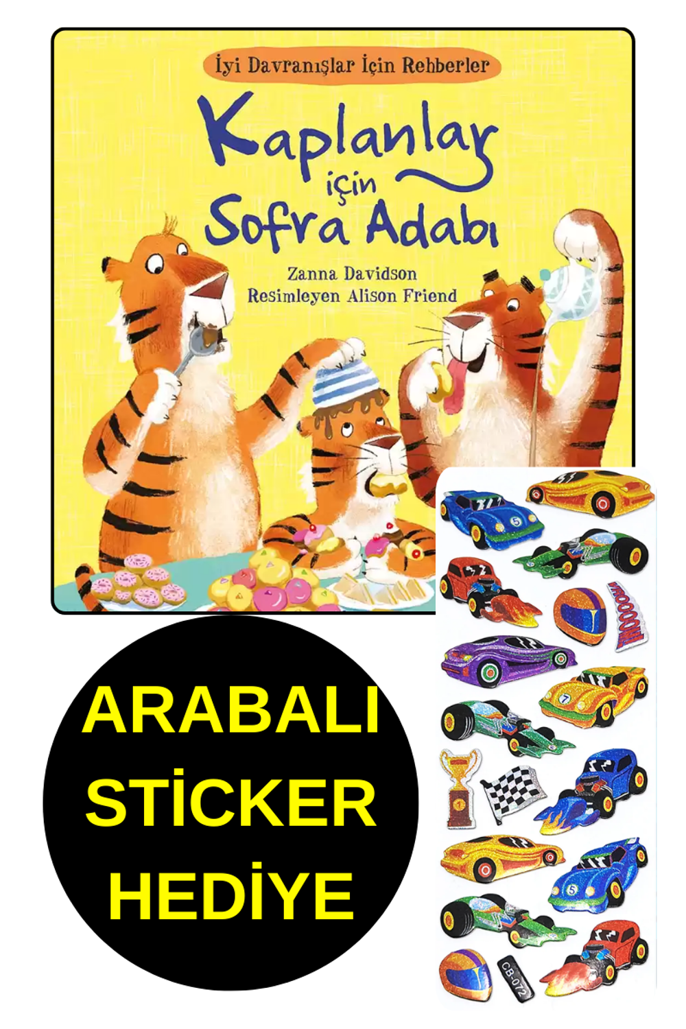 ARABALI STİCKER HEDİYE - OKUL ÖNCESİ RESİMLİ KİTAPLAR - KAPLAN ARABALI STİCKER HEDİYE - OKUL ÖNCESİ RESİMLİ KİTAPLAR - KAPLAN