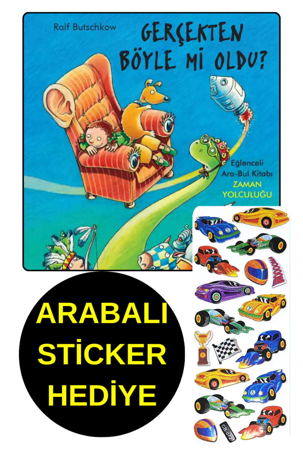 ARABALI  STİCKER HEDİYE  - OKUL ÖNCESİ RESİMLİ KİTAPLAR -  GERÇEK