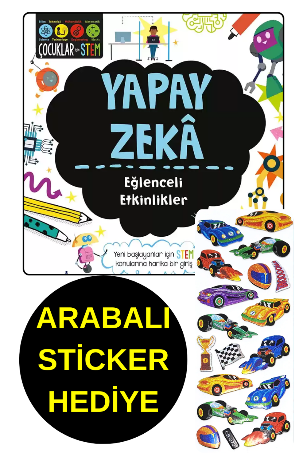 ARABALI STİCKER HEDİYE - YAPAY ZEKA - EĞLENCELİ ETKİNLİKLER - ÇOC