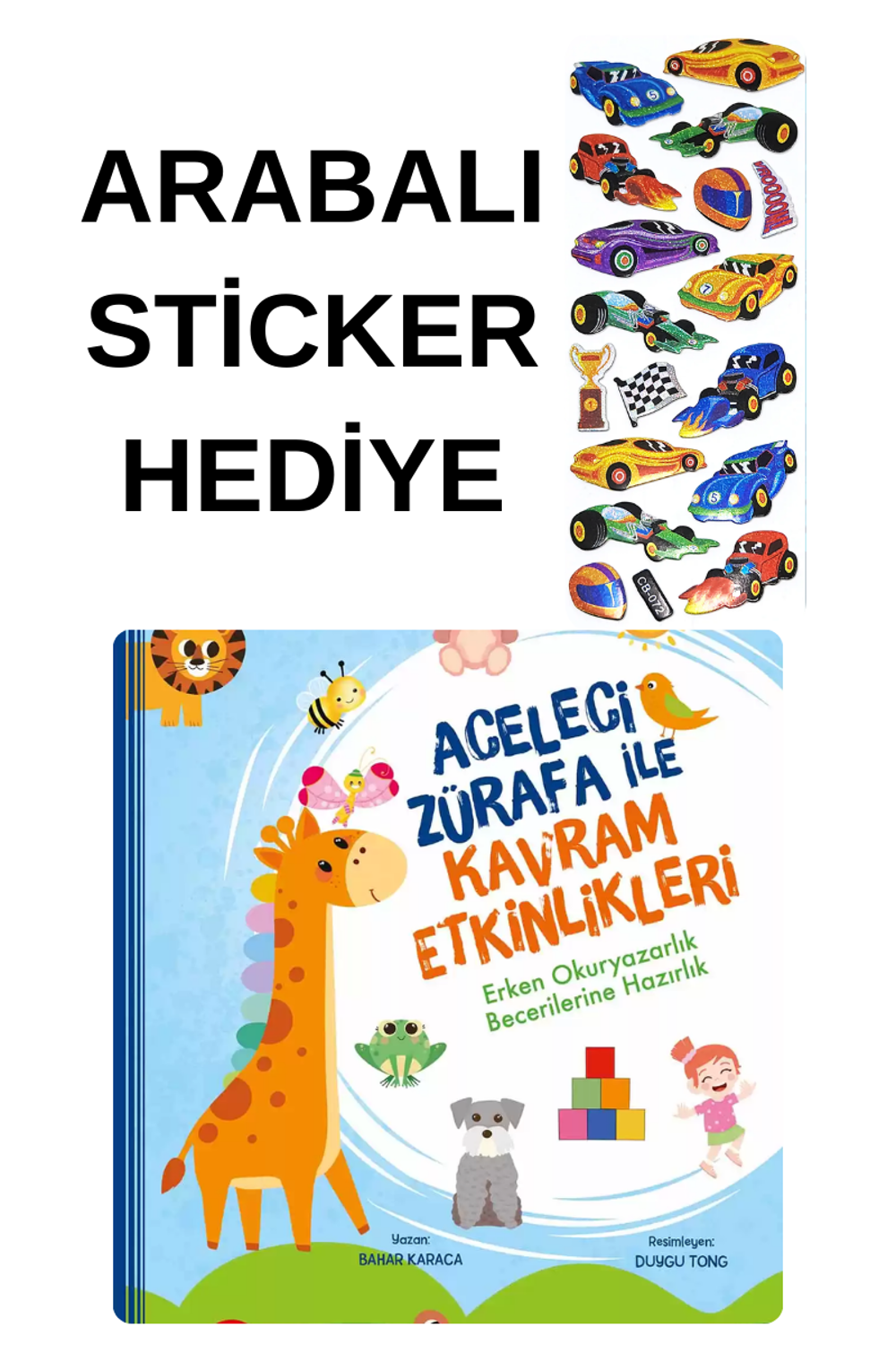 ARABALI STİCKER HEDİYELİ - Aceleci Zürafa ile Kavram – Erken Okur