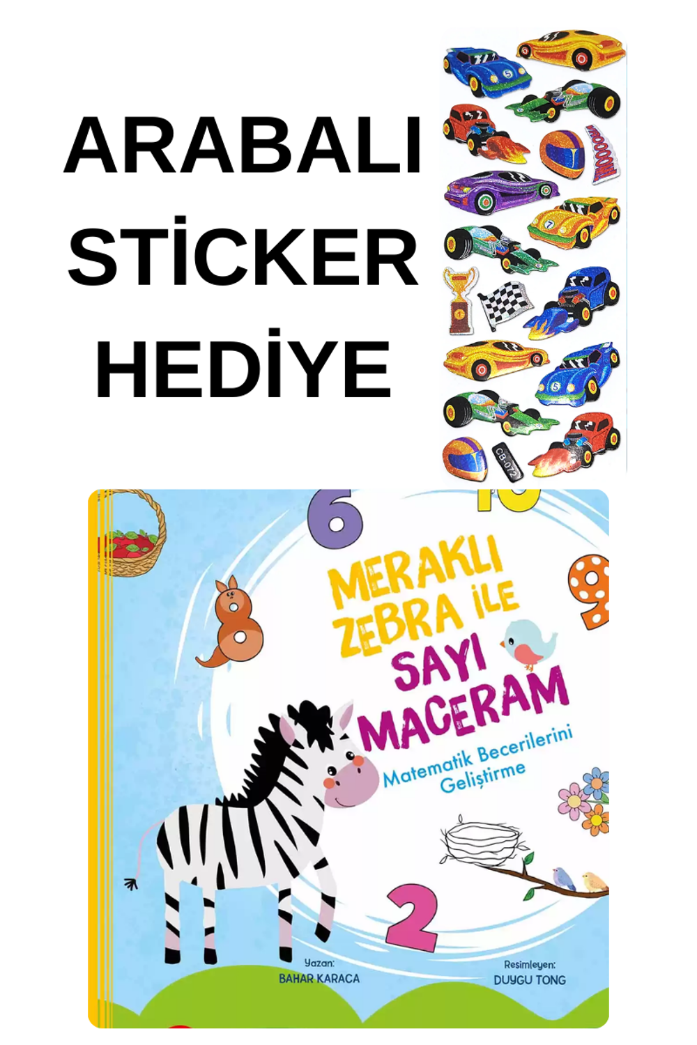 ARABALI STİCKER HEDİYELİ - Meraklı Zebra ile Sayı Maceram – Matem ARABALI STİCKER HEDİYELİ - Meraklı Zebra ile Sayı Maceram – Matem