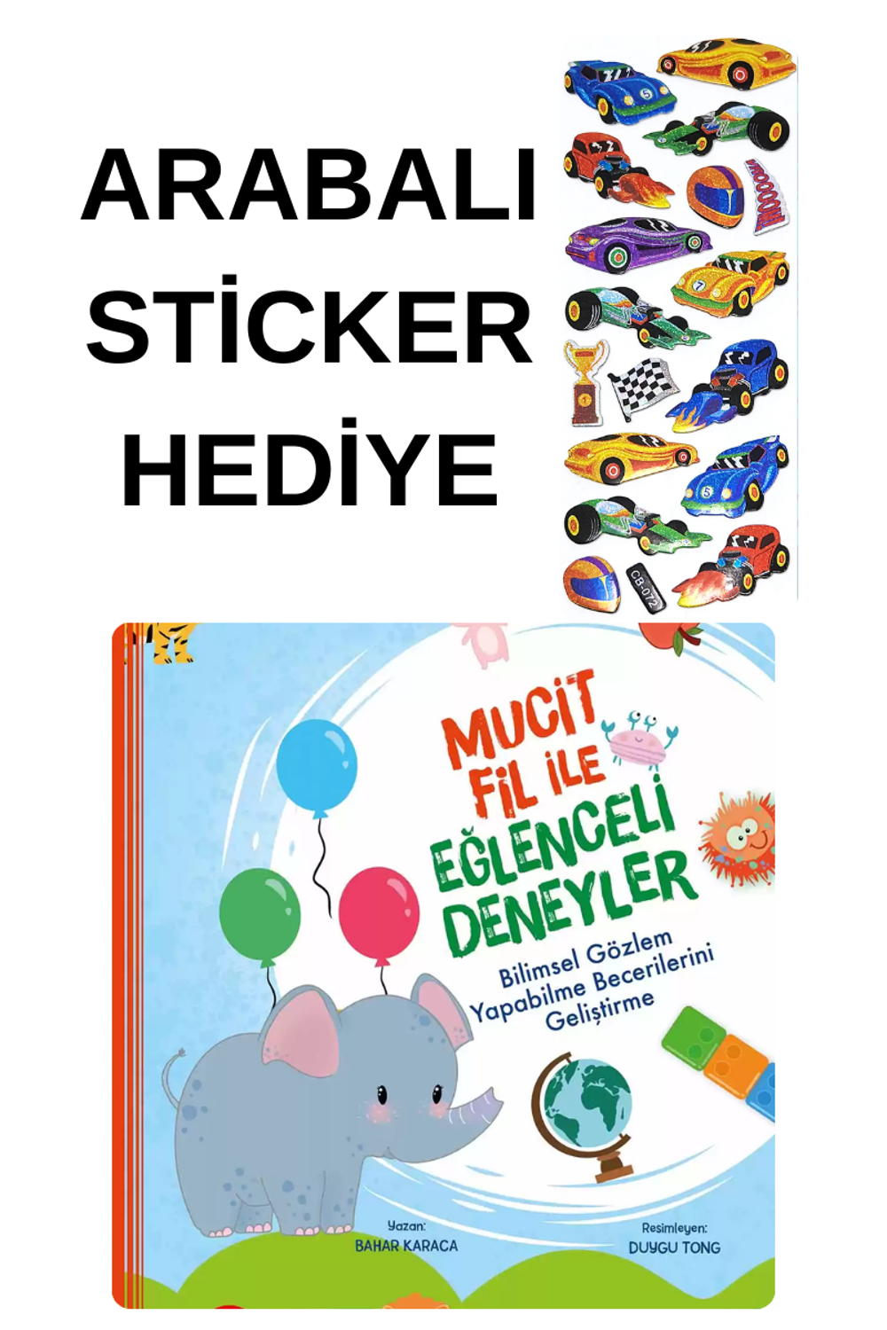 ARABALI STİCKER HEDİYELİ - Mucit Fil ile Eğlenceli Deneyler – Bil