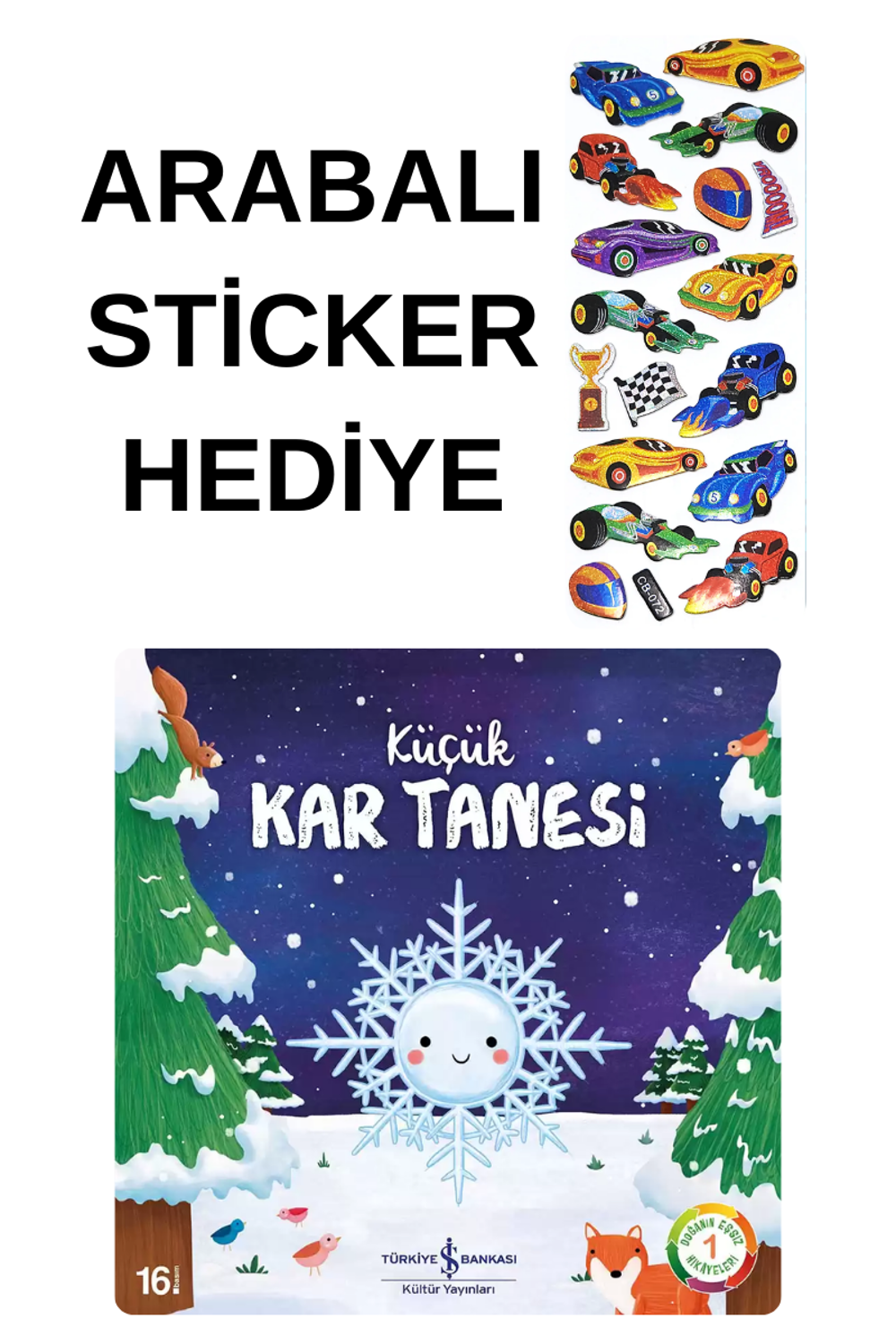 ARABALI STİCKER HEDİYELİ - OKUL ÖNCESİ RESİMLİ KİTAPLAR MASAL - K