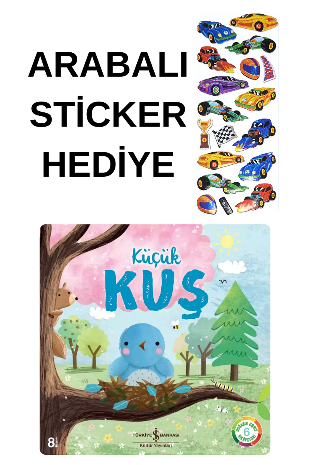 ARABALI STİCKER HEDİYELİ - OKUL ÖNCESİ RESİMLİ KİTAPLAR MASAL - K