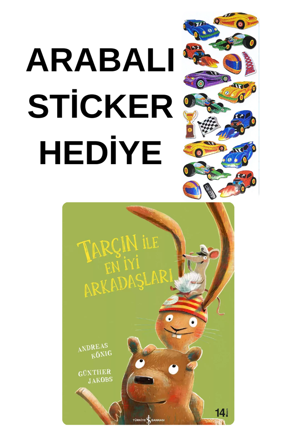 ARABALI STİCKER HEDİYELİ - OKUL ÖNCESİ RESİMLİ KİTAPLAR MASAL - T ARABALI STİCKER HEDİYELİ - OKUL ÖNCESİ RESİMLİ KİTAPLAR MASAL - T