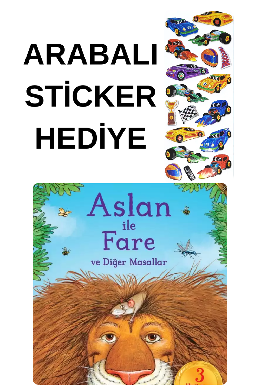 ARABALI STİCKER HEDİYELİ - OKUL ÖNCESİ RESİMLİ KİTAPLAR MASAL - A