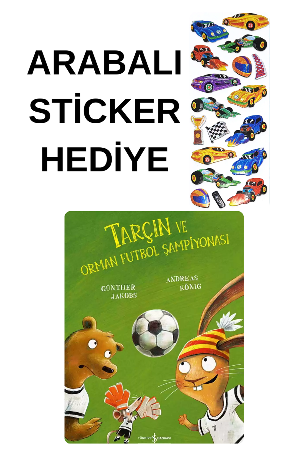 ARABALI STİCKER HEDİYELİ - OKUL ÖNCESİ RESİMLİ KİTAPLAR MASAL - T