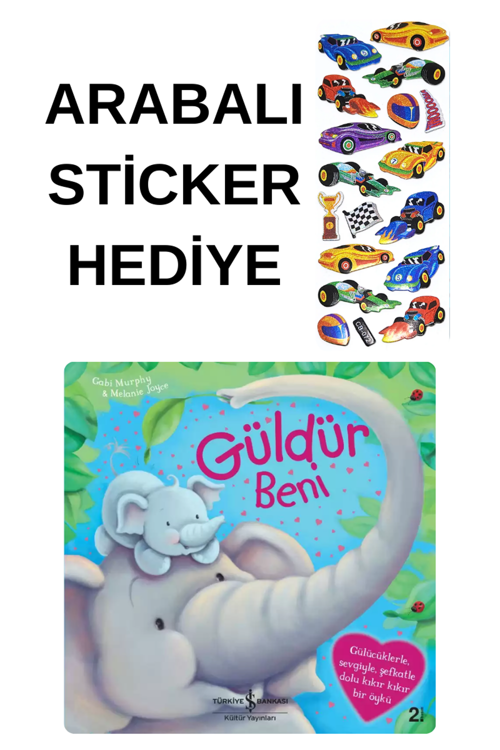ARABALI STİCKER HEDİYELİ - OKUL ÖNCESİ RESİMLİ KİTAPLAR MASAL - G