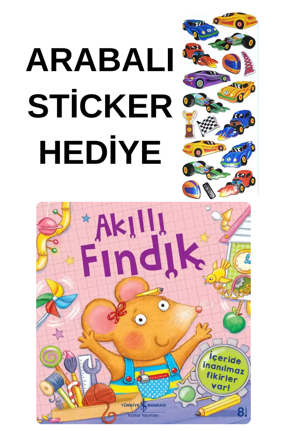 ARABALI STİCKER HEDİYELİ - OKUL ÖNCESİ RESİMLİ KİTAPLAR MASAL - A