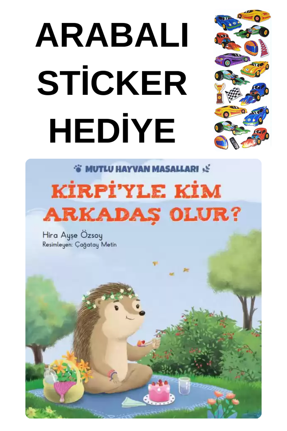 ARABALI STİCKER HEDİYELİ - OKUL ÖNCESİ RESİMLİ KİTAPLAR MASAL - K ARABALI STİCKER HEDİYELİ - OKUL ÖNCESİ RESİMLİ KİTAPLAR MASAL - K
