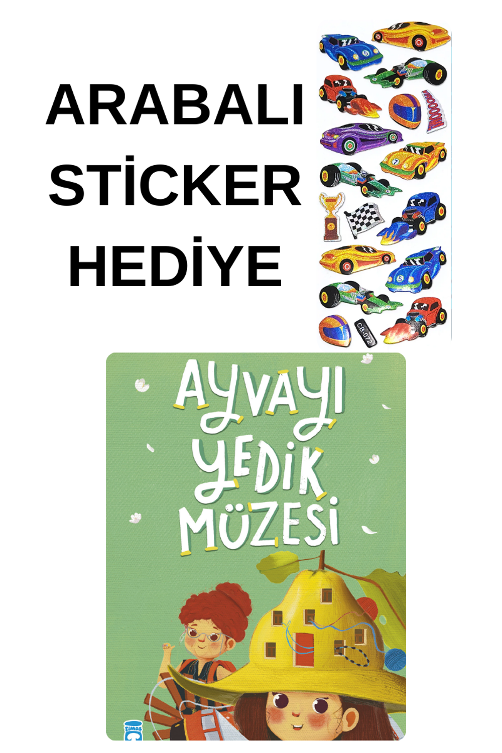 ARABALI STİCKER HEDİYELİ - OKUL ÖNCESİ RESİMLİ KİTAPLAR MASAL - A ARABALI STİCKER HEDİYELİ - OKUL ÖNCESİ RESİMLİ KİTAPLAR MASAL - A