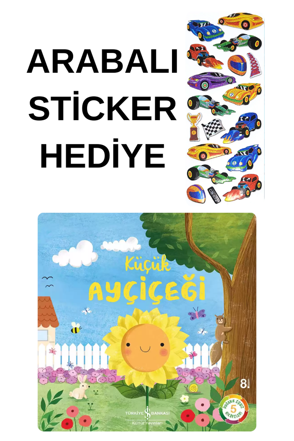 ARABALI STİCKER HEDİYELİ - OKUL ÖNCESİ RESİMLİ KİTAPLAR MASAL - K
