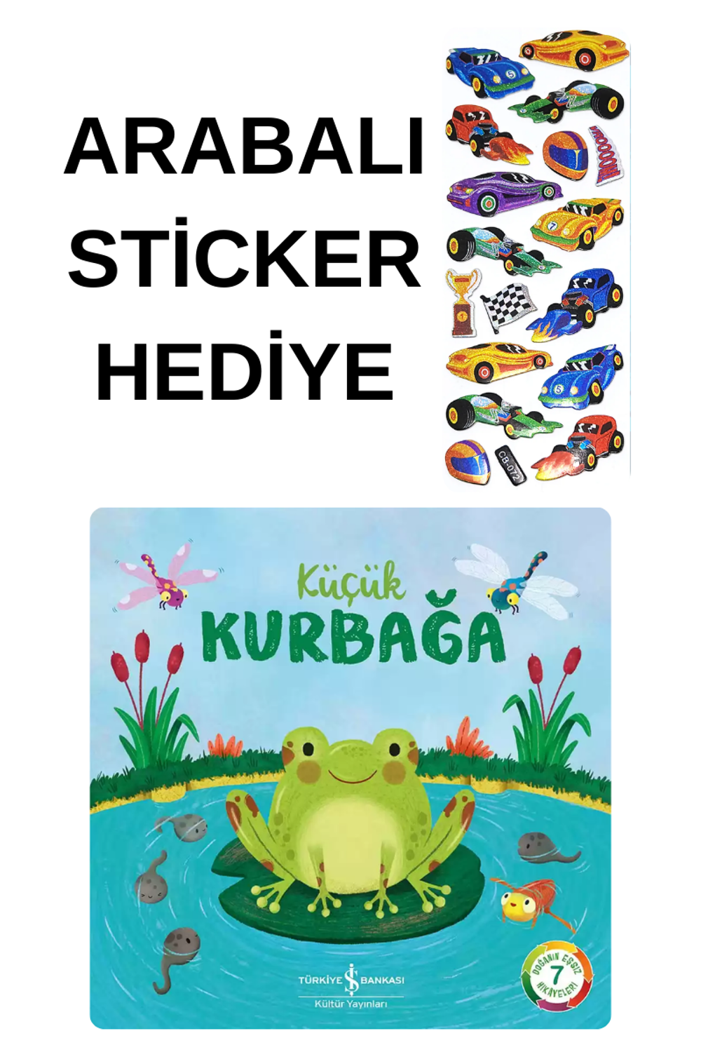 ARABALI STİCKER HEDİYELİ - OKUL ÖNCESİ RESİMLİ KİTAPLAR MASAL - K