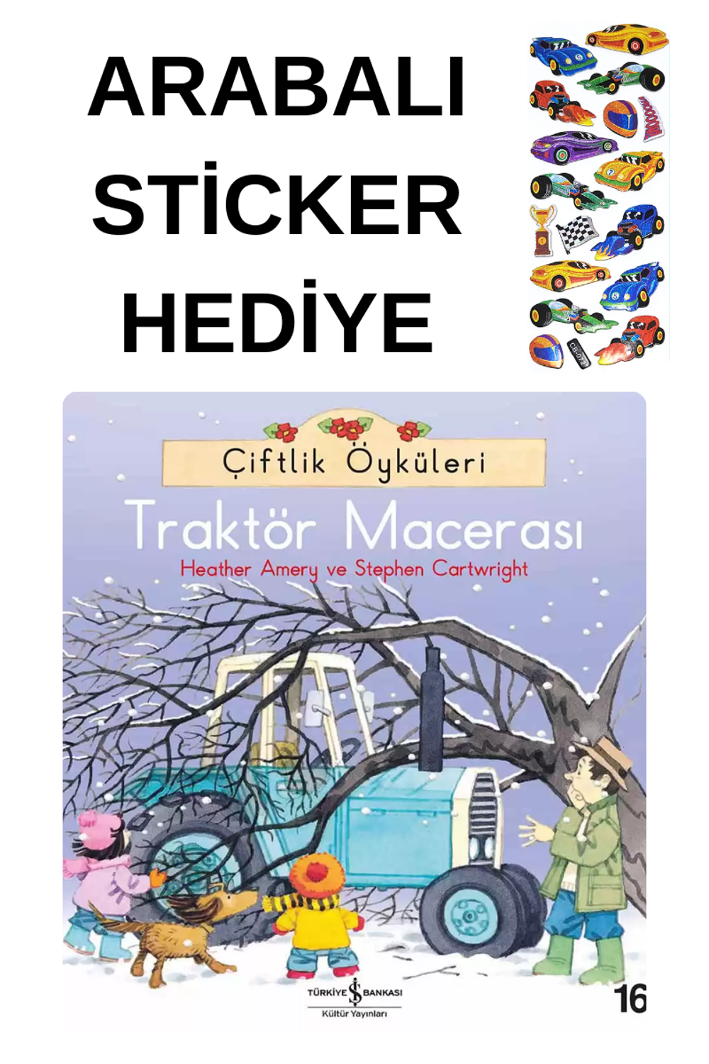 ARABALI STİCKER HEDİYELİ - OKUL ÖNCESİ RESİMLİ KİTAPLAR MASAL - T