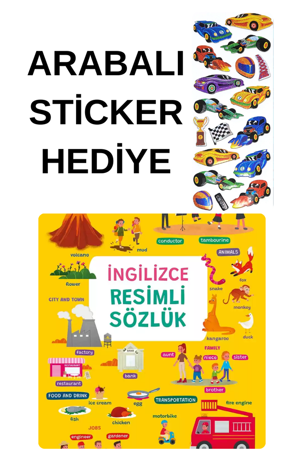ARABALI STİCKER HEDİYELİ - OKUL ÖNCESİ RESİMLİ KİTAPLAR - İngili ARABALI STİCKER HEDİYELİ - OKUL ÖNCESİ RESİMLİ KİTAPLAR - İngili
