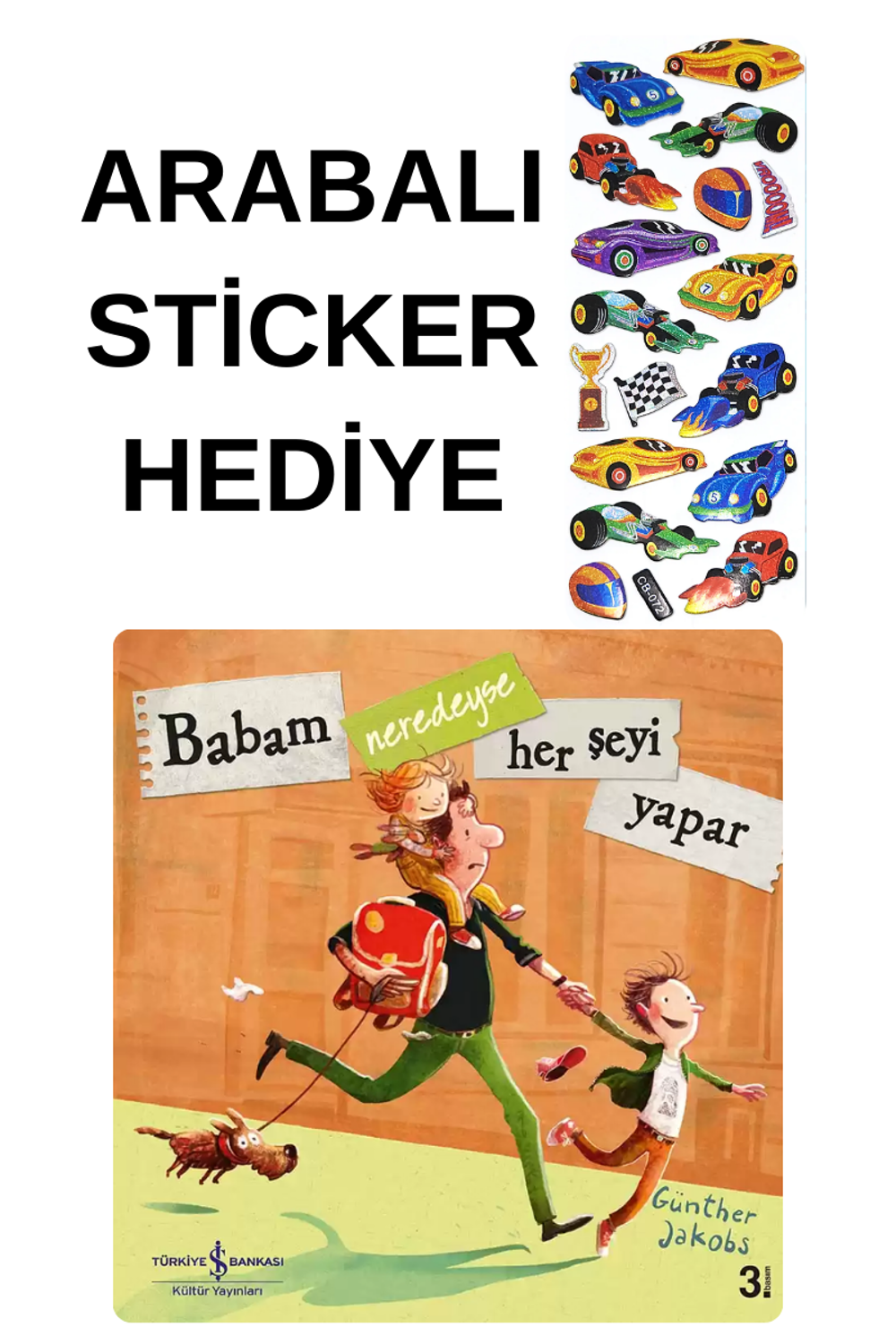 ARABALI STİCKER HEDİYELİ - OKUL ÖNCESİ RESİMLİ KİTAPLAR  - Babam 