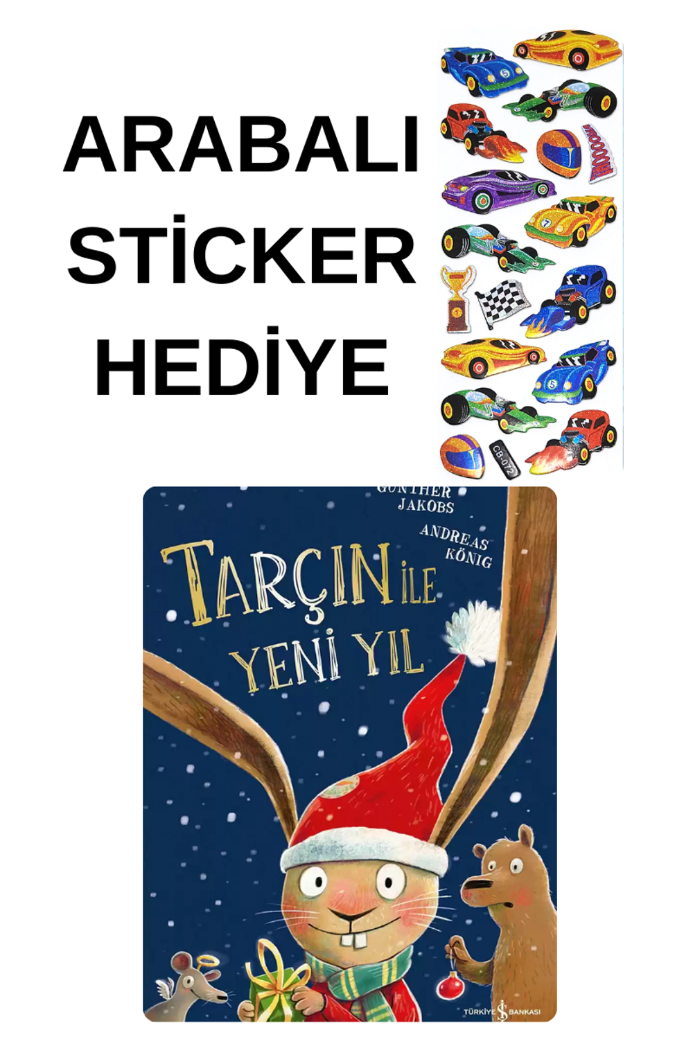 ARABALI STİCKER HEDİYELİ - OKUL ÖNCESİ RESİMLİ KİTAPLAR MASAL - T ARABALI STİCKER HEDİYELİ - OKUL ÖNCESİ RESİMLİ KİTAPLAR MASAL - T
