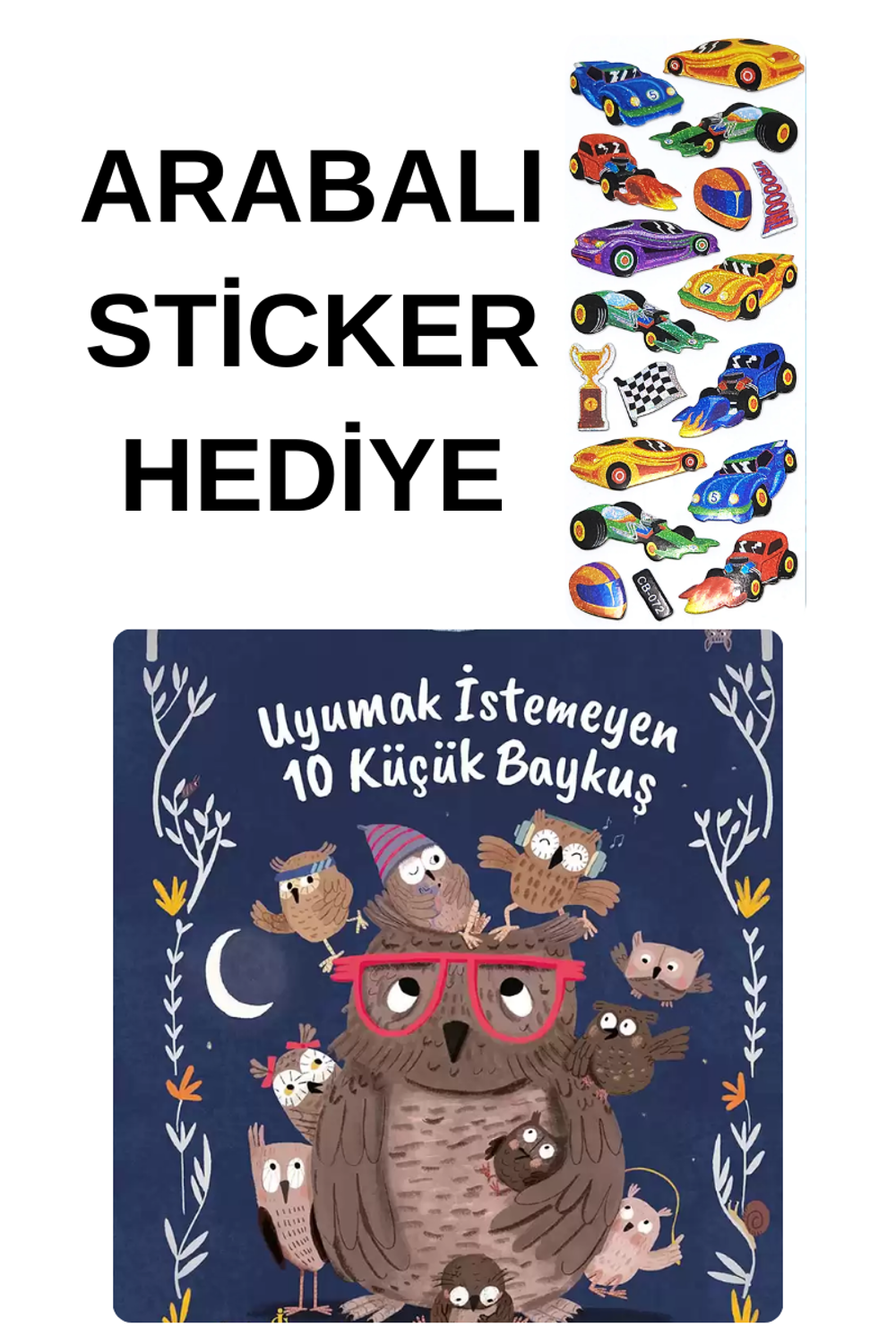 ARABALI STİCKER HEDİYELİ - OKUL ÖNCESİ RESİMLİ KİTAPLAR  - Uyumak