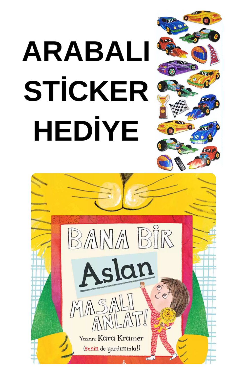 ARABALI STİCKER HEDİYELİ - OKUL ÖNCESİ RESİMLİ KİTAPLAR MASAL - B