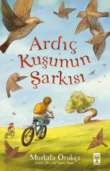 Ardıç Kuşunun Şarkısı Ardıç Kuşunun Şarkısı