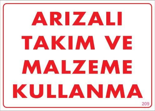 Arızalı Malzeme Takım Kullanma Uyarı Levhası 25x35 KOD: 209 Fiyatı, Yorumları ve Özellikleri