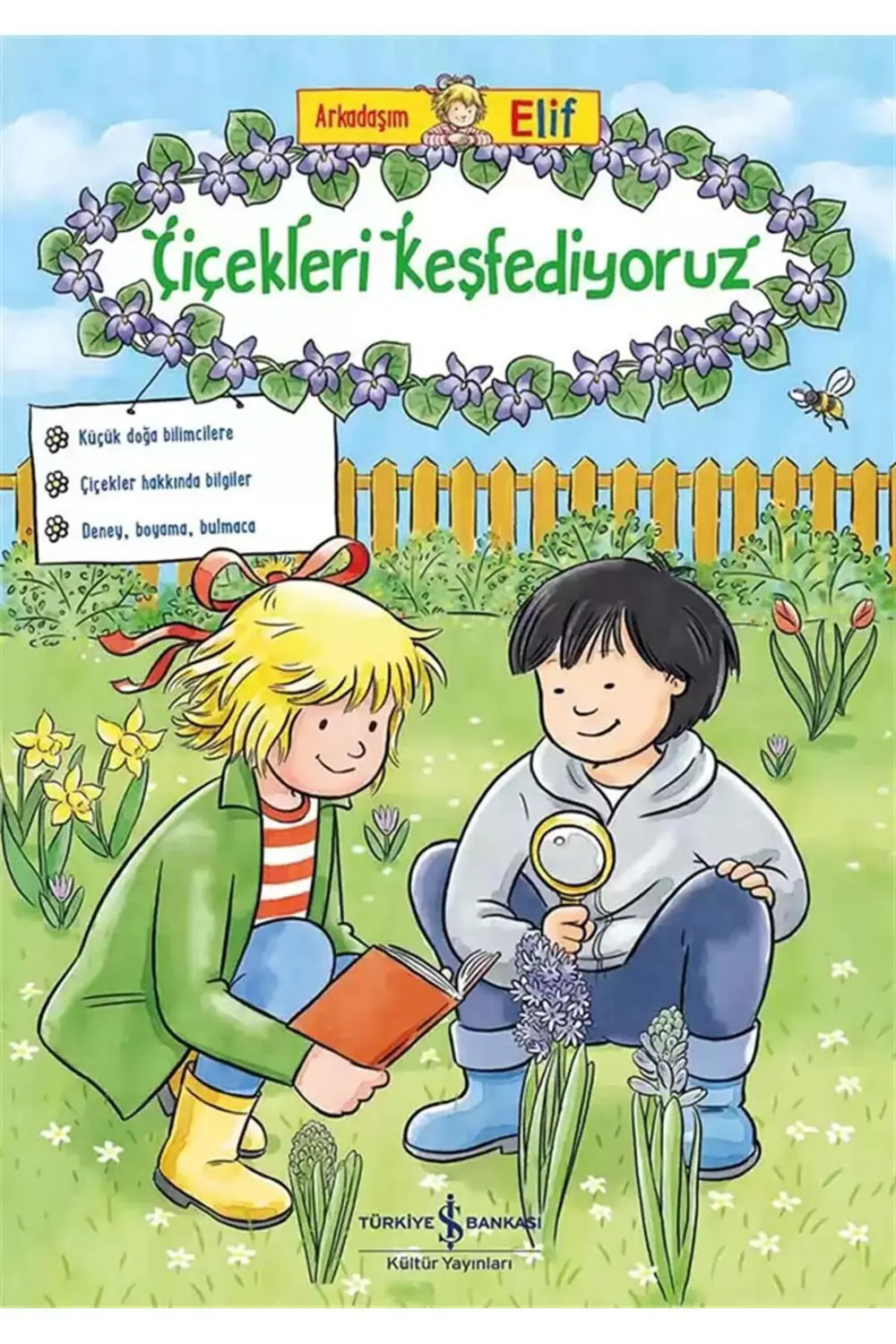 Arkadaşım Elif-çiçekleri Keşfediyoruz