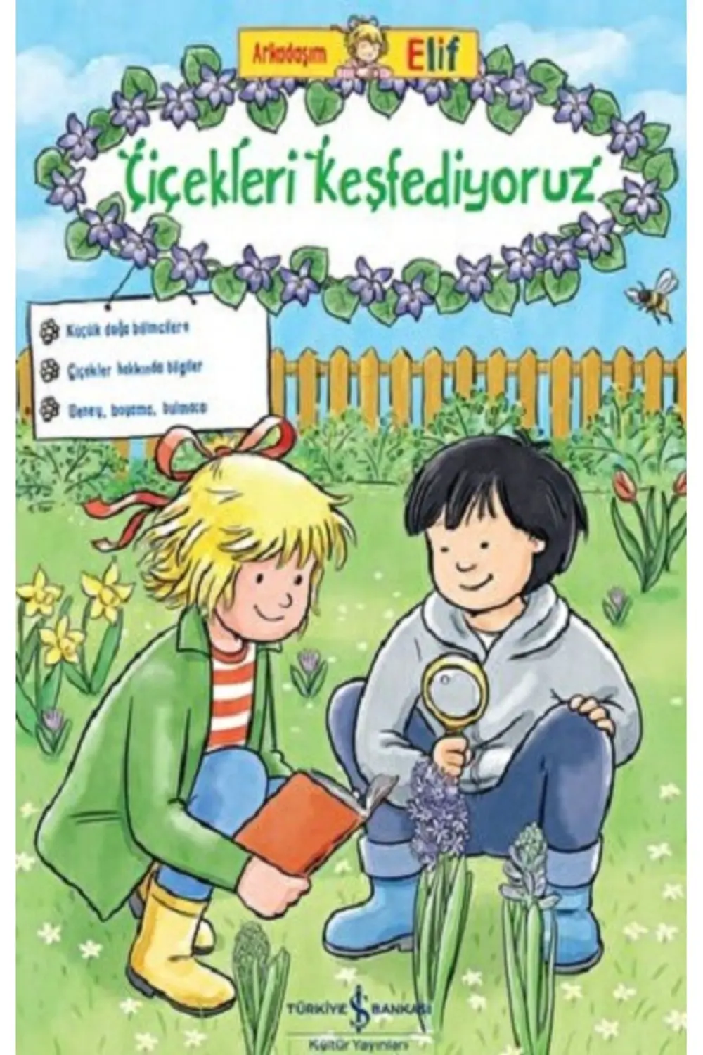 Arkadaşım Elif - Çiçekleri Keşfediyoruz