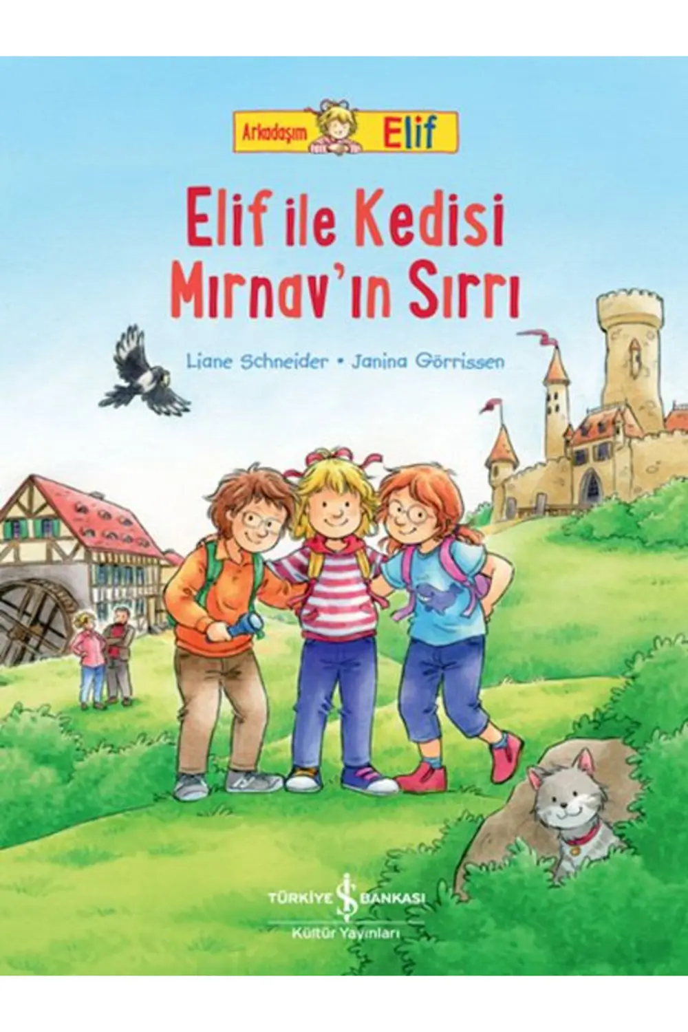 Arkadaşım Elif - Elif İle Kedisi Mırnav’In Sırrı