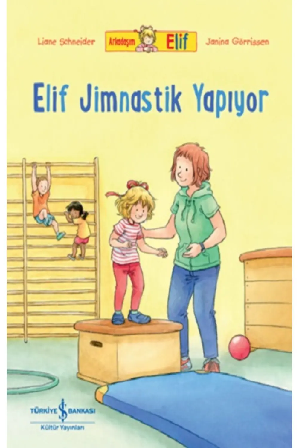 Arkadaşım Elif - Elif Jimnastik Yapıyor